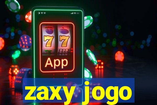 zaxy jogo